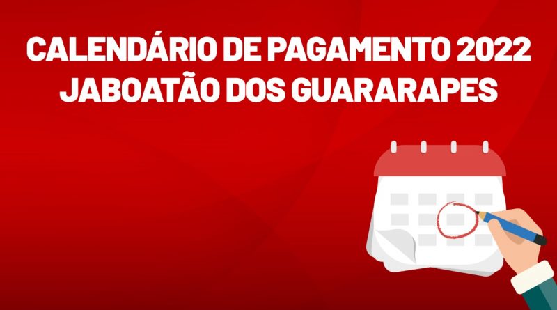 Jaboatão divulga canelário de pagamento de servidores/as para 2022
